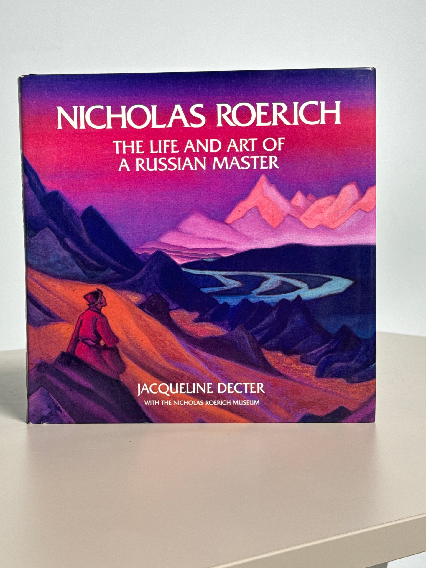 Nicholas Roerich The LIfe and Art of a Russian Master