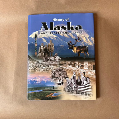 History of Alaska: Land, People and Events