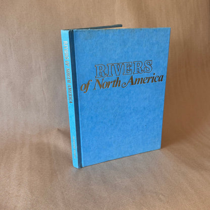 Rivers of North America, Outdoor World — Blue Cloth Hardcover, 1973