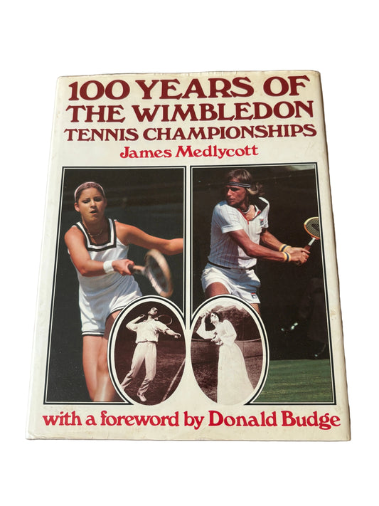 100 Years of the Wimbledon Tennis Championships — James Medlycott